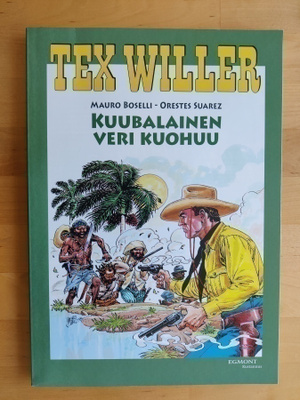 TEX WILLER ALBUMI - KUUBALAINEN VERI KUOHUU