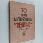 Yrjö Similä : 70 vuotta rakennustoimintaa : oy. Renlund a... - pikkukuva 1
