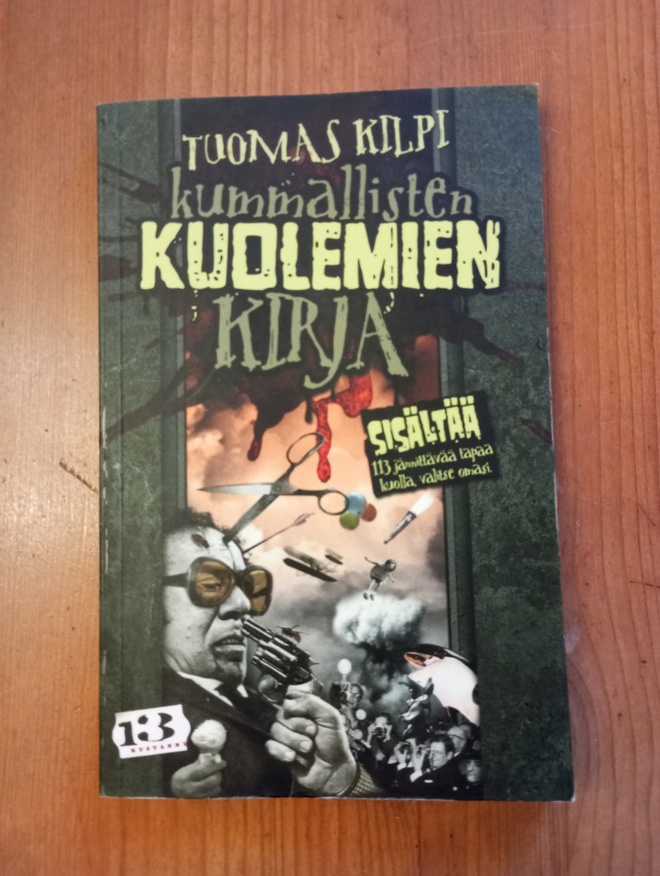 Kummallisten kuolemien kirja Tuomas Kilpi