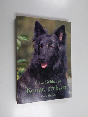 Liisa Kukkanen : Koirat, perheeni