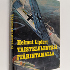 Helmut Lipfert : Taistelulentäjä itärintamalla : Hävittäj... - pikkukuva 1