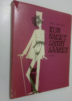 Erik Nörgaard : Kun naiset saivat sääret