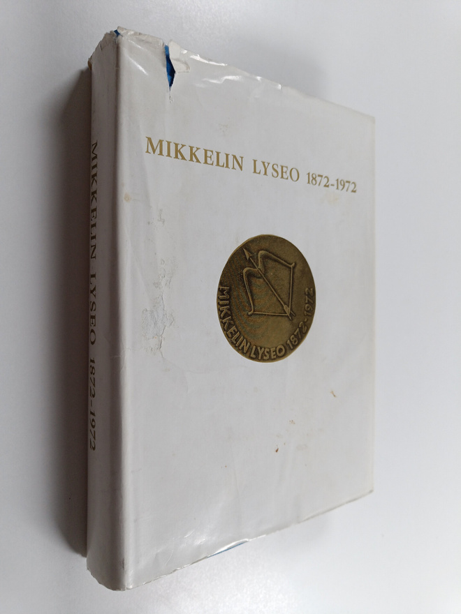 Mikkelin lyseo 1872-1972