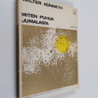 Walter Kunneth : Miten puhua Jumalasta - pikkukuva 1
