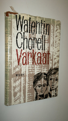 Walentin Chorell : Varkaat