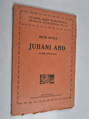 Helmi Setälä : Juhani Aho : ääriviivoja