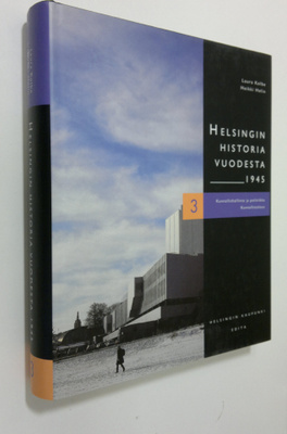 Helsingin historia vuodesta 1945 3 : Kunnallishallinto ja...