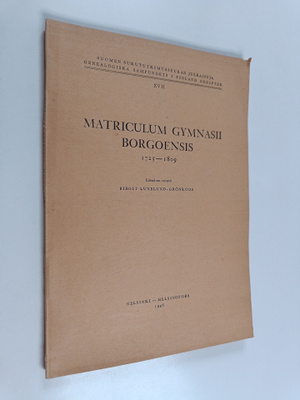 Birgit Lunelund-Grönroos : Matriculum gymnasii Borgoensis...