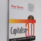 Peter Barnes : Capitalism 3.0 : a guide to reclaiming the... - pikkukuva 1