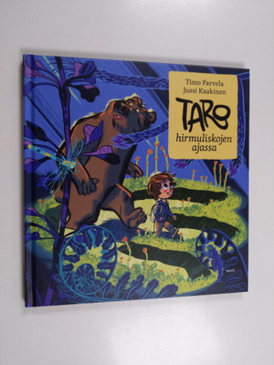 Timo Parvela : Taro hirmuliskojen ajassa