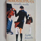Sophie Kinsella : Himoshoppaaja vierailla mailla - pikkukuva 1