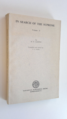 M. K. Gandhi : In Search of the Supreme Volume II
