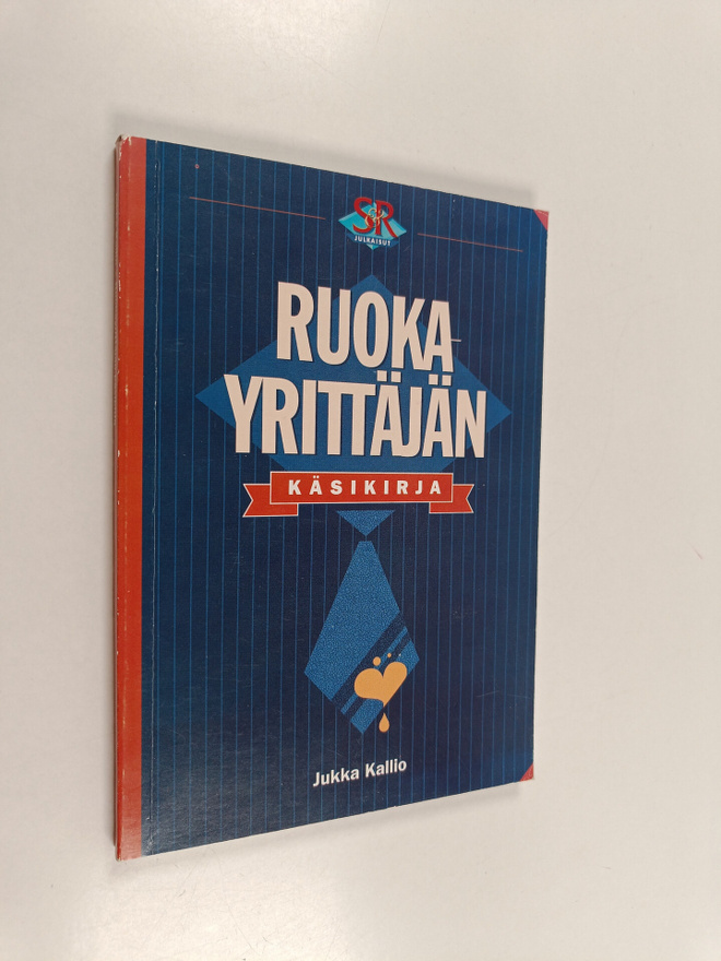 Jukka Kallio : Ruokayrittäjän käsikirja : opas