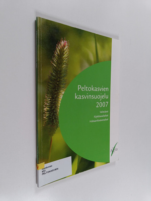 Sari Peltonen ym. : Peltokasvien kasvinsuojelu 2007