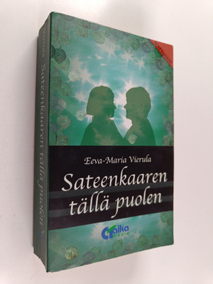 Eeva-Maria Vierula : Sateenkaaren tällä puolen