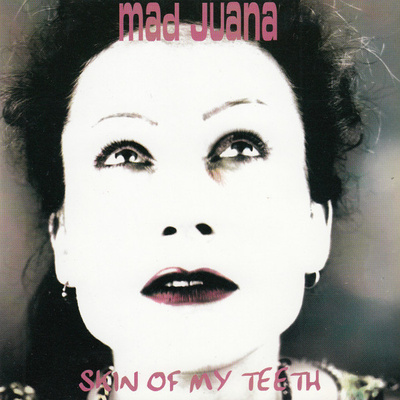 Mad Juana - Skin Of My Teeth CD SAMI YAFFA HANOI ROCKS