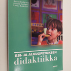 Annu Brotherus : Esi- ja alkuopetuksen didaktiikka - pikkukuva 1