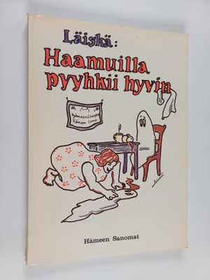 Läiskä : Haamuilla pyyhkii hyvin
