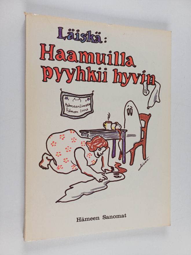 Läiskä : Haamuilla pyyhkii hyvin