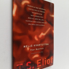 T. S. Eliot : Neljä kvartettoa = Four quartets - pikkukuva 1