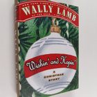 Wally Lamb : Wishin' and Hopin' - A Christmas Story - pikkukuva 1