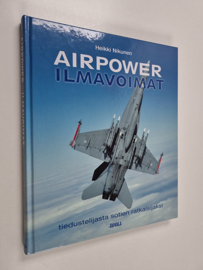 Heikki Nikunen : Airpower : ilmavoimat tiedustelijasta so...