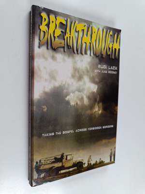 Rudi Lack ym. : Breakthrough - taking the Gospel across f...