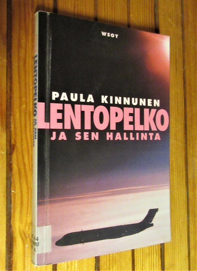 Paula Kinnunen: Lentopelko ja sen hallinta