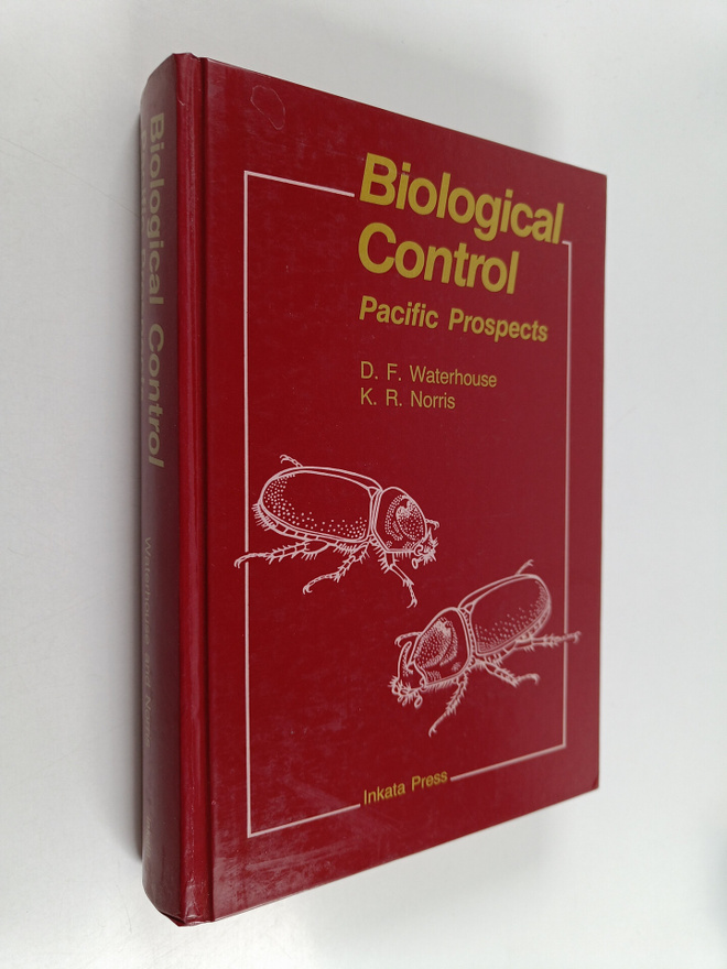 Douglas Frew Waterhouse ym. : Biological Control - Pacifi...
