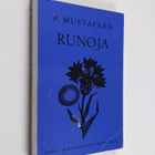 P. Mustapää : P. Mustapään runoja - pikkukuva 1