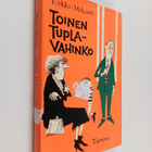 Erkki-Mikael : Toinen tuplavahinko : pakinoita - pikkukuva 1