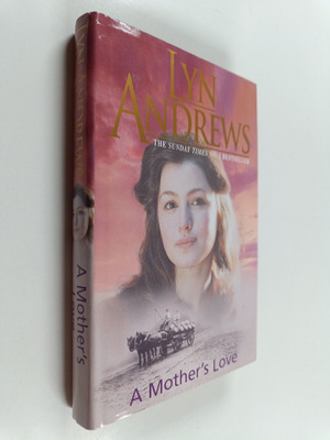 Lyn Andrews : A Mother's Love