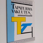 Tapaturmavakuutus, ammattitaudit - pikkukuva 1