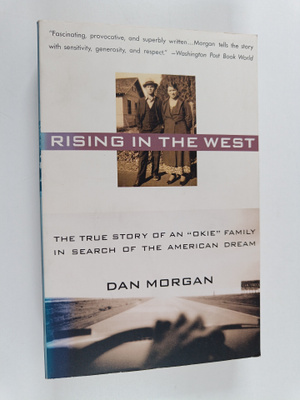 Dan Morgan : Rising in The West : The True Story of an Ok...