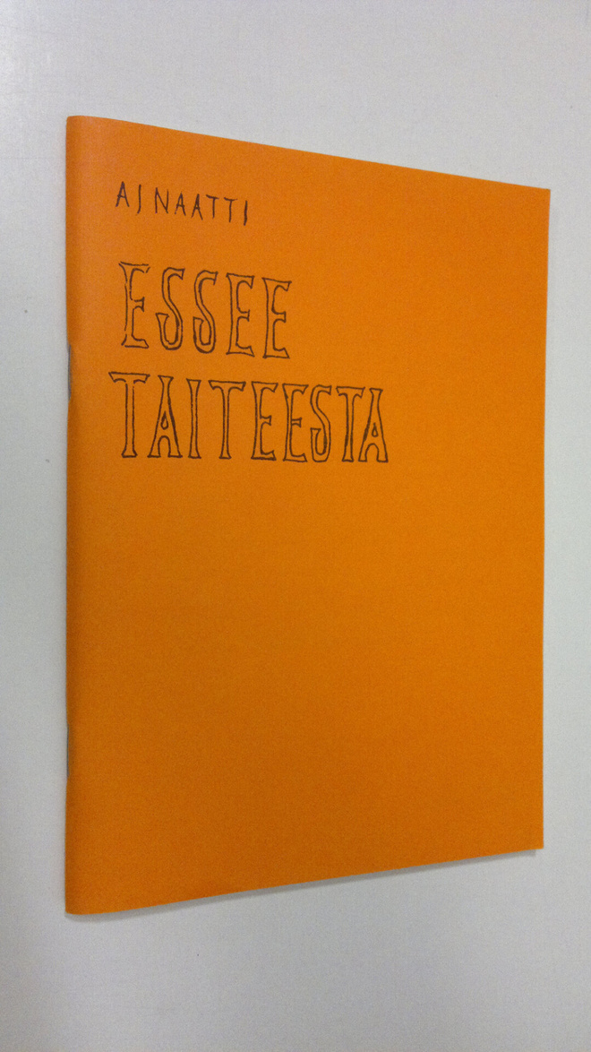 Arvo Naatti : Essee taiteesta