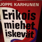JOPPE KARHUNEN : ERIKOISMIEHET ISKEVÄT - pikkukuva 1