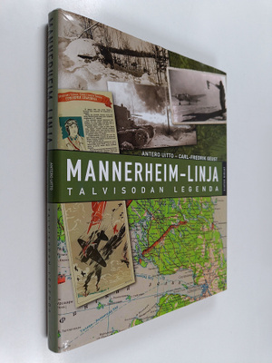Antero Uitto : Mannerheim-linja : talvisodan legenda