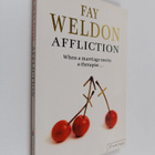 Fay Weldon : Affliction : When a amarriage meets a therapist - pikkukuva 1