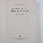 Mauri Sariola : Aina roiskuu kun rapataan : poliisiromaani - pikkukuva 3