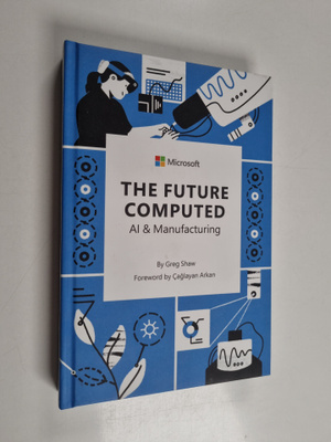 Greg Shaw : The Future Computed - AI and Manufacturing