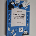 Greg Shaw : The Future Computed - AI and Manufacturing - pikkukuva 1