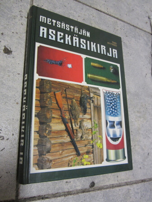 Timo Hyytinen : Metsästäjän asekäsikirja ( hienokuntoinen  )