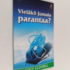Nicky Gumbel : Vieläkö Jumala parantaa? - pikkukuva 1