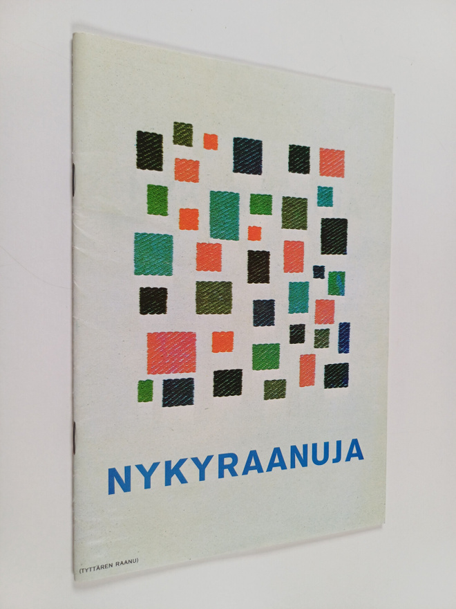 Maija Kolsi-Mäkelä : Nykyraanuja : 22 raanua