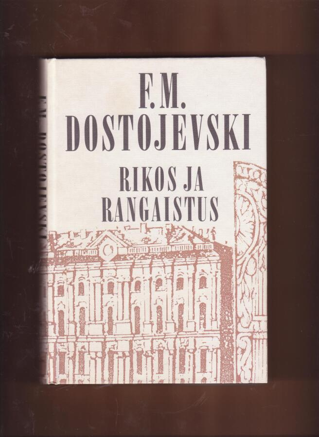 F.M. Dostojevski - Rikos ja rangaistus