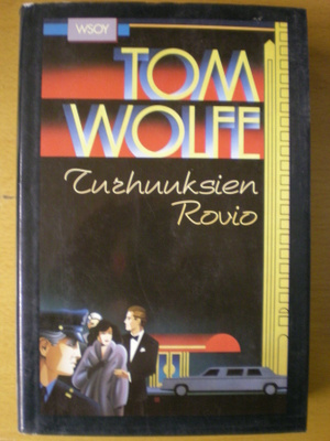 Tom Wolfe: Turhuuksien rovio