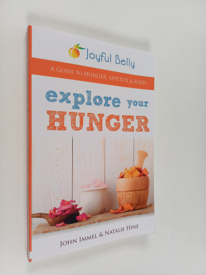 John Immel ym. : Explore Your Hunger