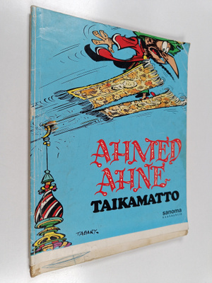 Goscinny ym. : Ahmed Ahne ja taikamatto