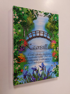 Marleena Ansio : Kaarisillalla