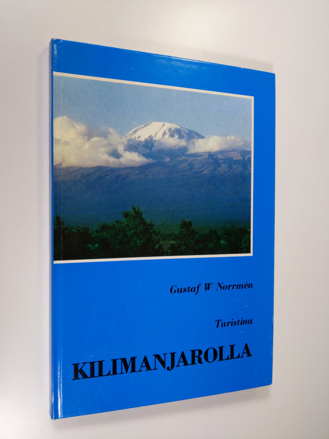 Gustaf W. Norrmen : Turistina Kilimanjarolla